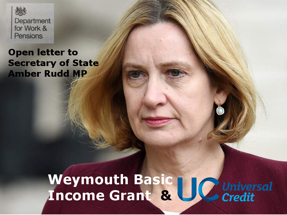 Open Letter to Rt. Hon. Amber Rudd MP re Weymouth Basic Income and Universal Credit